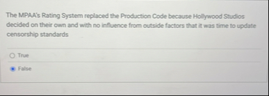 The MPAA's Rating System replaced the Production