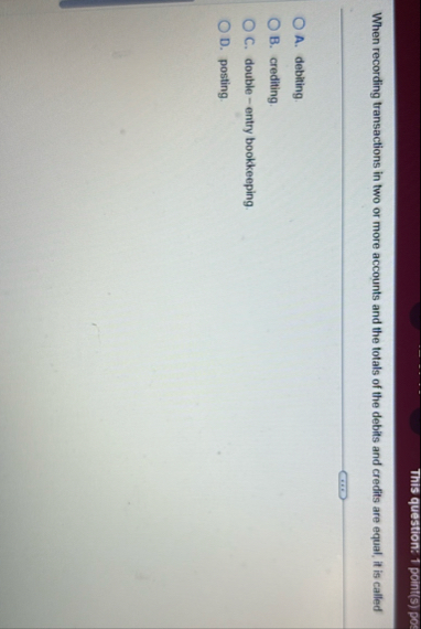 This question: 1 point ( s ) po: When recording