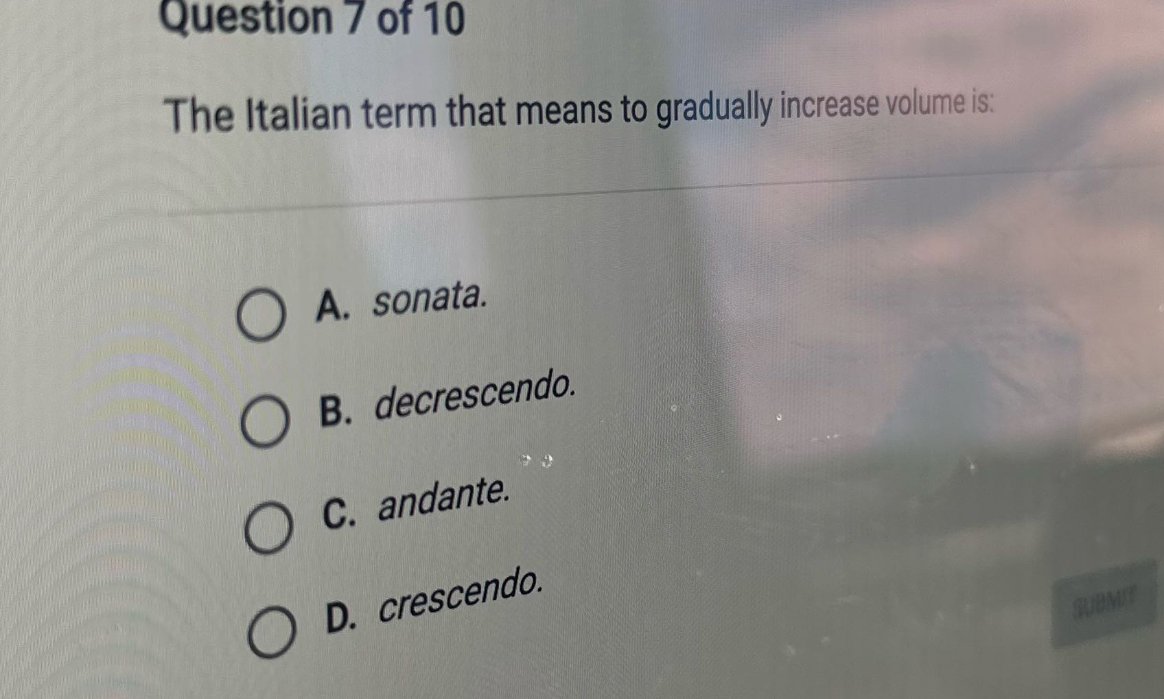 Question 7 of 10 The Italian term that means to