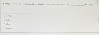 Cressey observed that rationalization as it