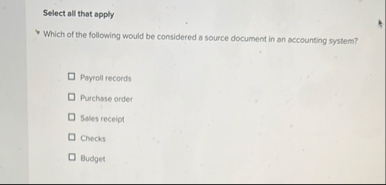 Select all that apply Which of the following