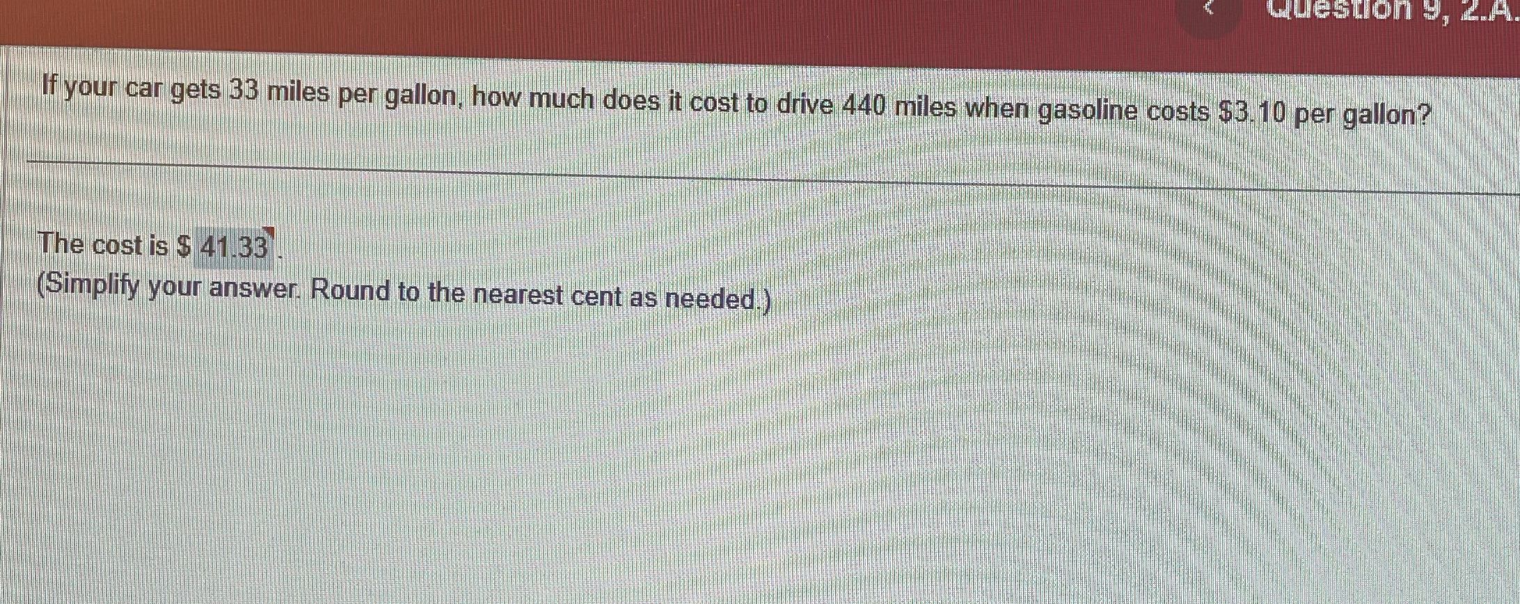 Question 9, 2.A. If your car gets 33 miles per