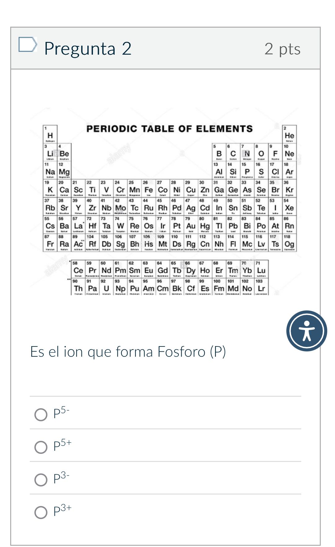 D Pregunta 2 2 pts PERIODIC TABLE OF ELEMENTS He