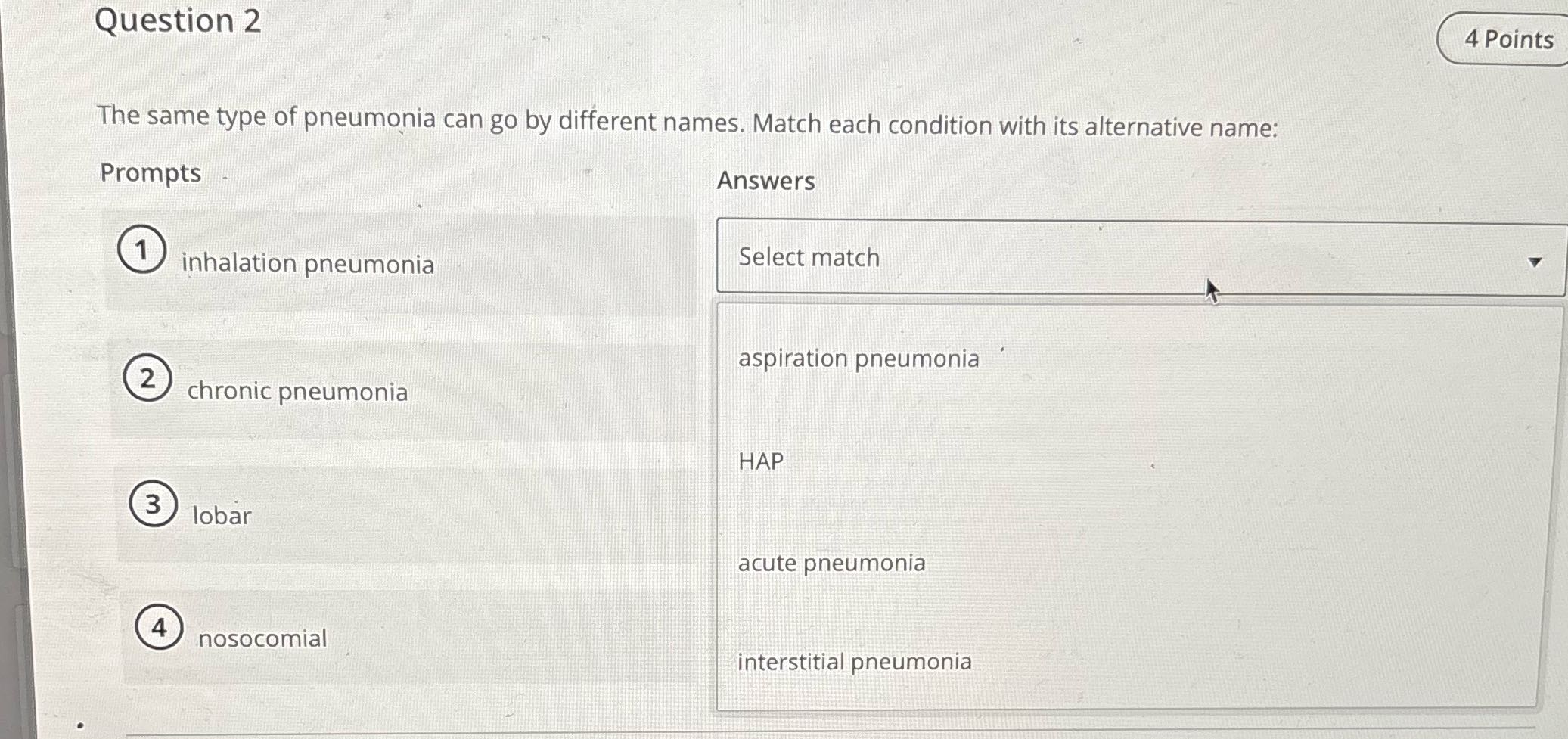 Question 2 4 Points The same type of pneumonia