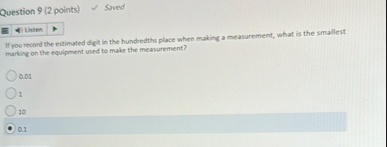 Question 9 ( 2 points ) Soved If you record the