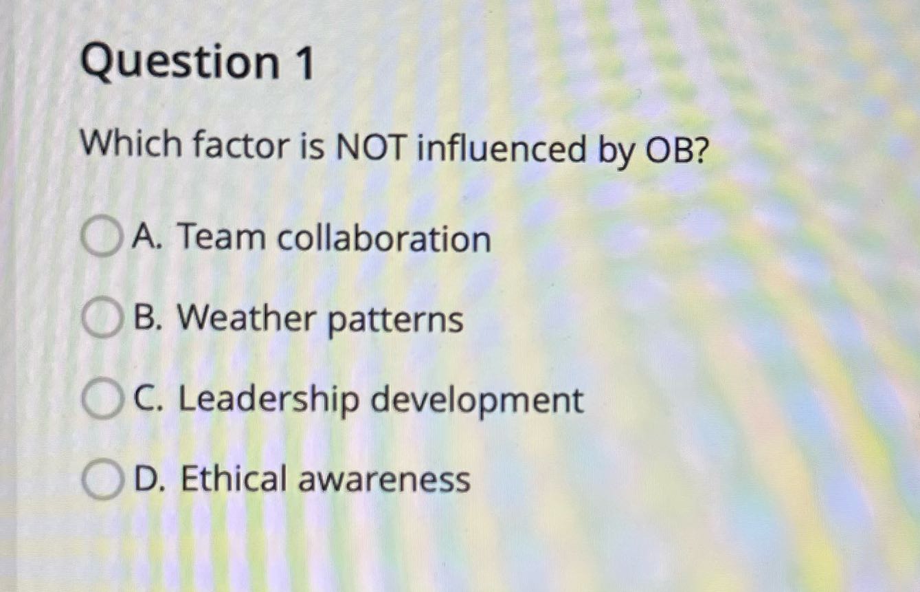Which factor is not influenced by organizational