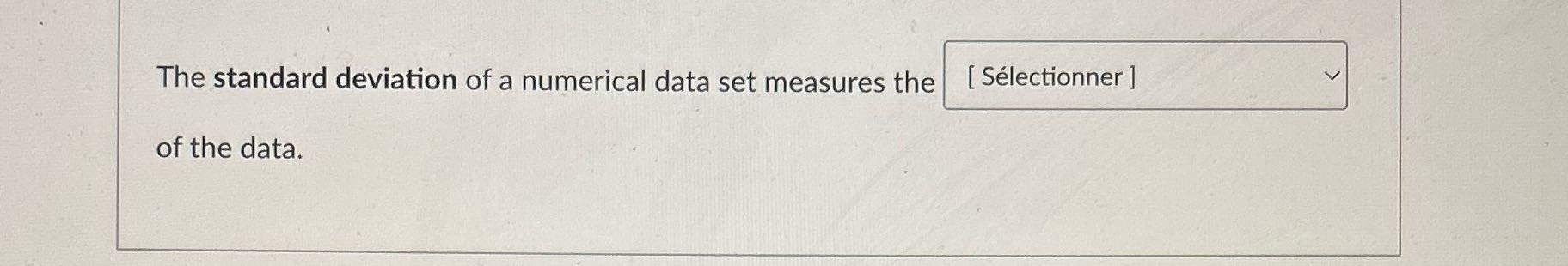 Stat The standard deviation of a numerical data