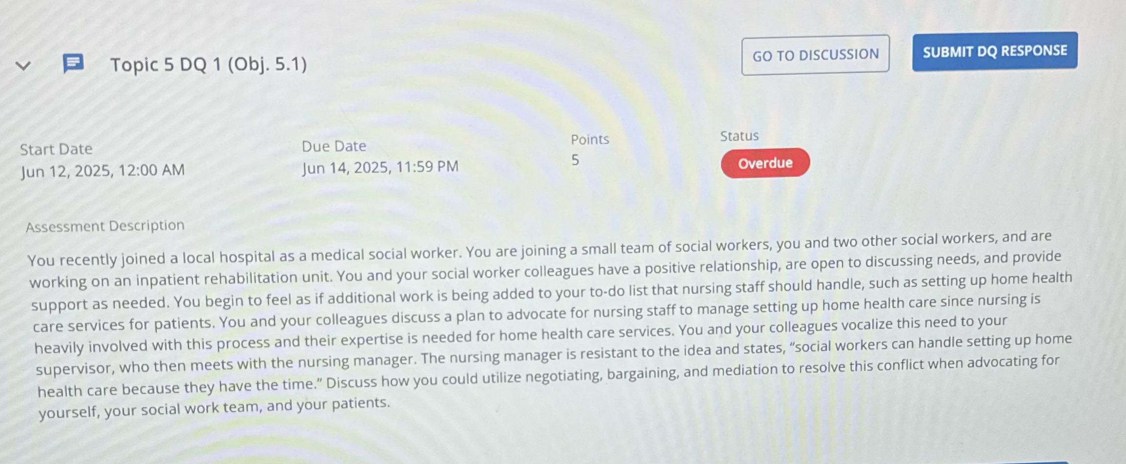 Topic 5 DQ 1 (Obj. 5.1) GO TO DISCUSSION SUBMIT