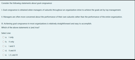 Consider the following statements about goal