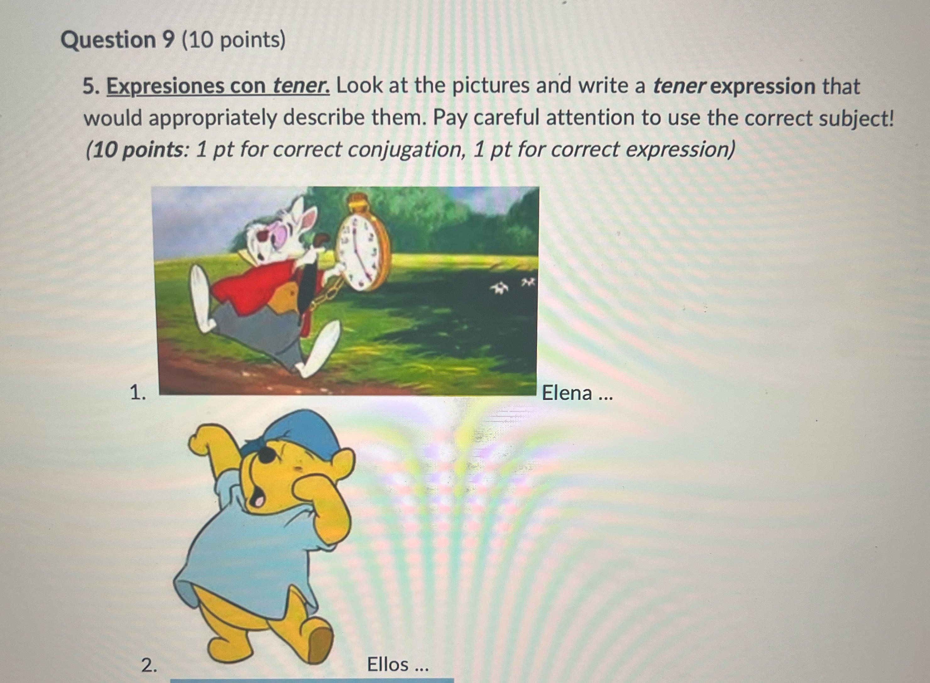 Question 9 (10 points) 5. Expresiones con tener.