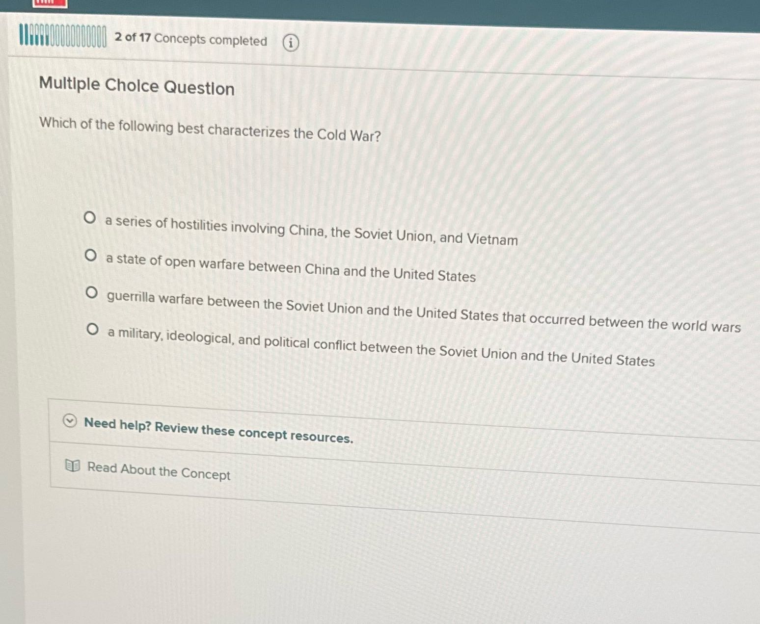 10001010QU| 2 of 17 Concepts completed Multiple