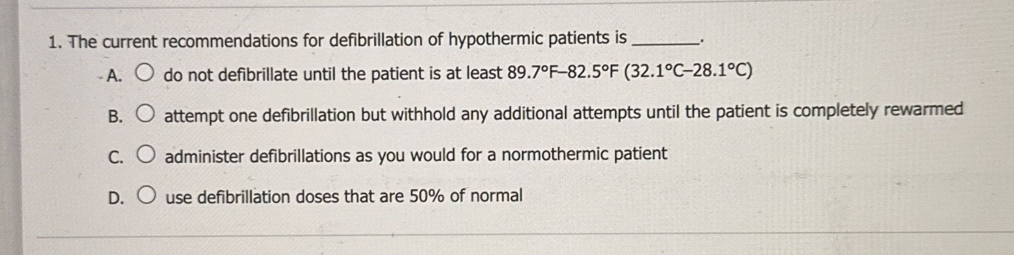 1. The current recommendations for defibrillation