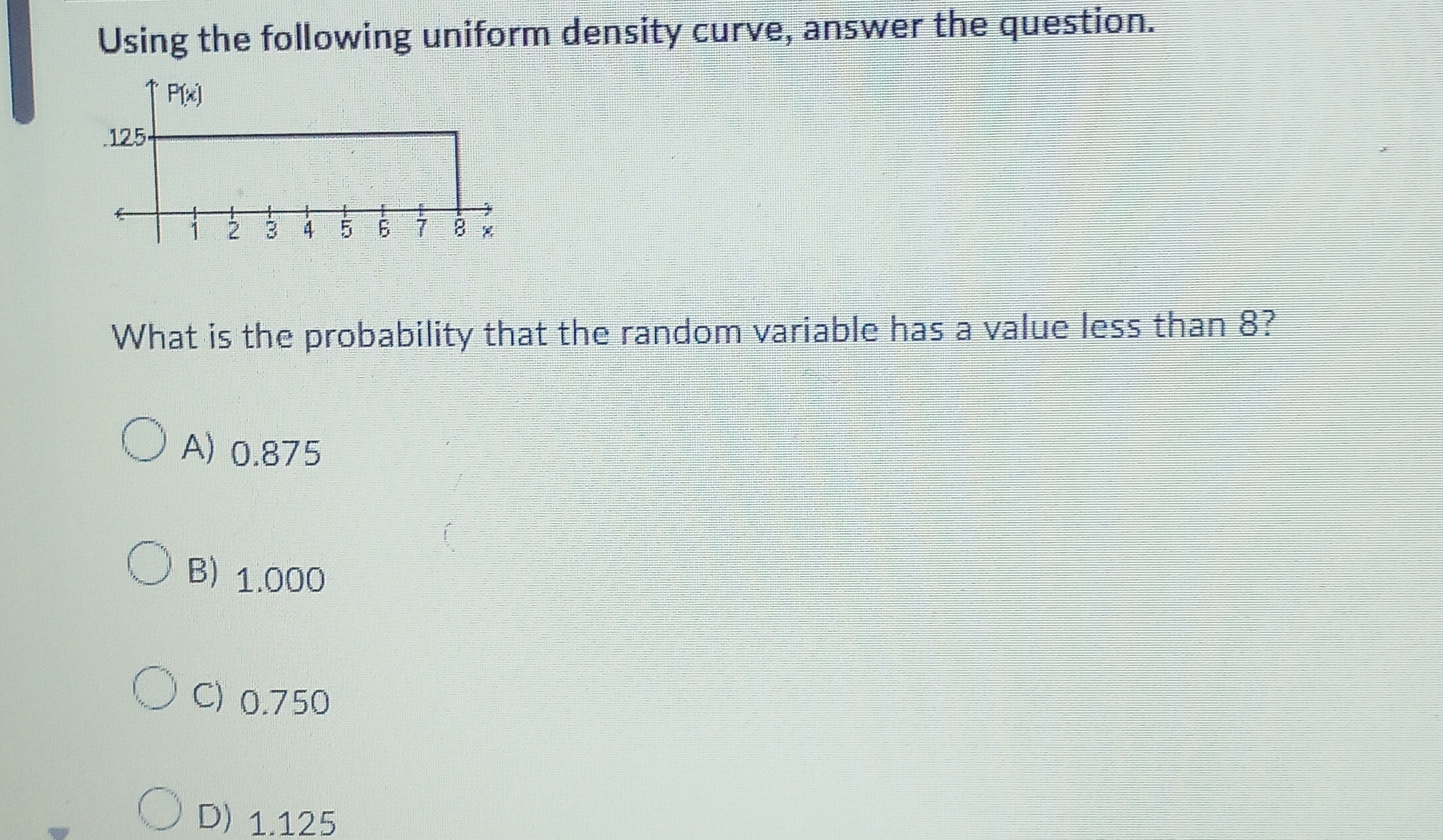 Using the following uniform density curve, answer