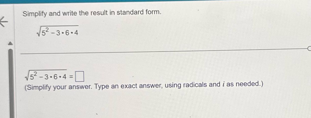 Simplify and write the result in standard form.