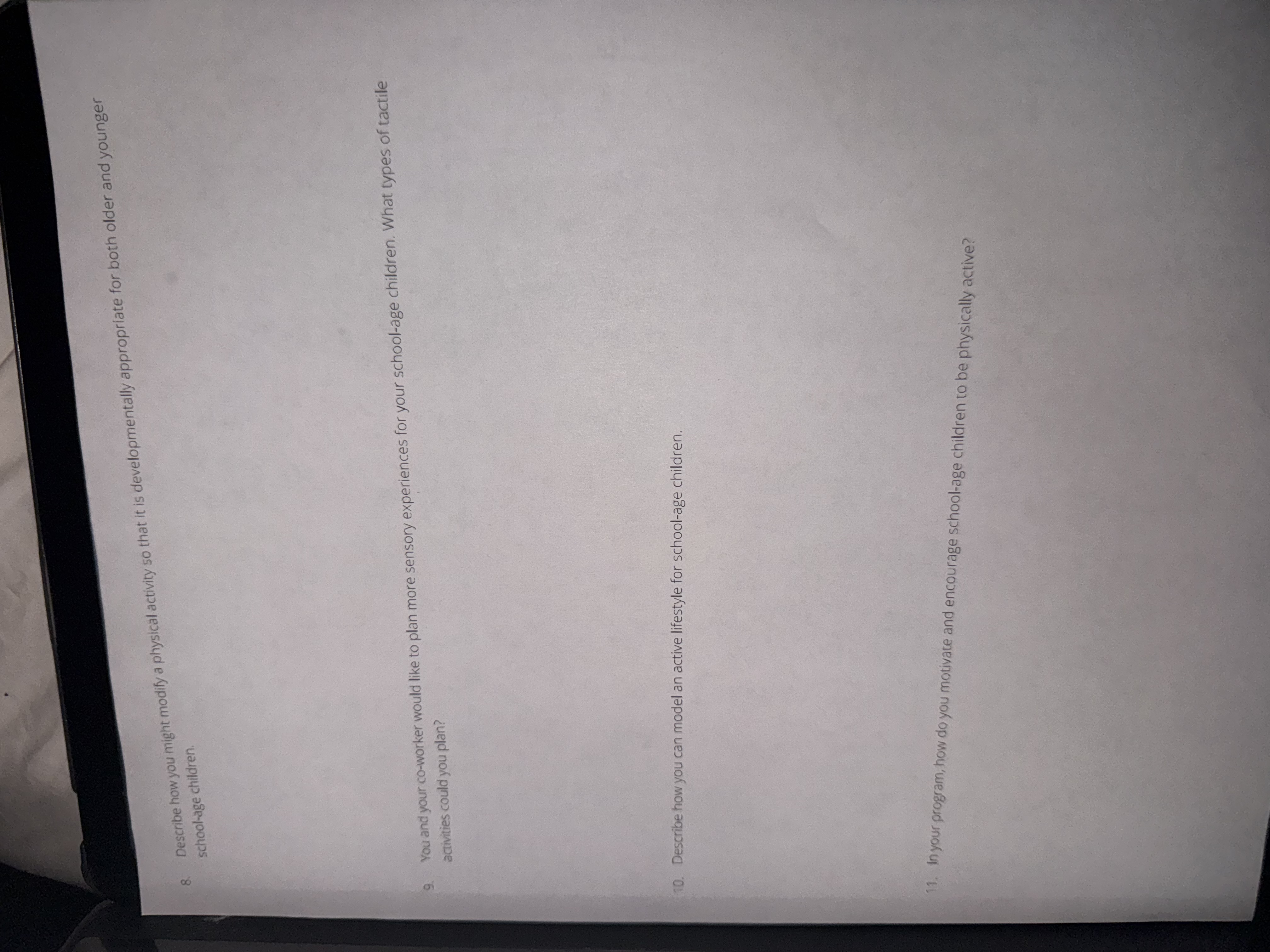 Answer Describe how you might modify a physical