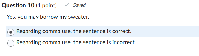 best answer Question 10 (1 point) Saved Yes, you