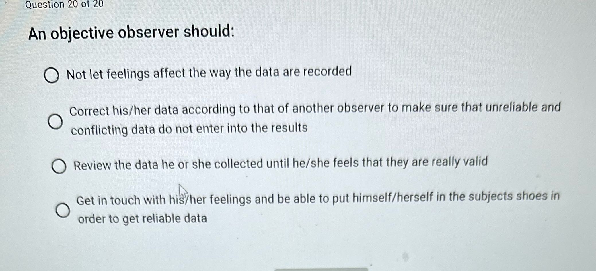 Answer Question 20 of 20 An objective observer