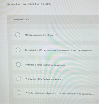 Choose the correct definition for IRCA. Multiple