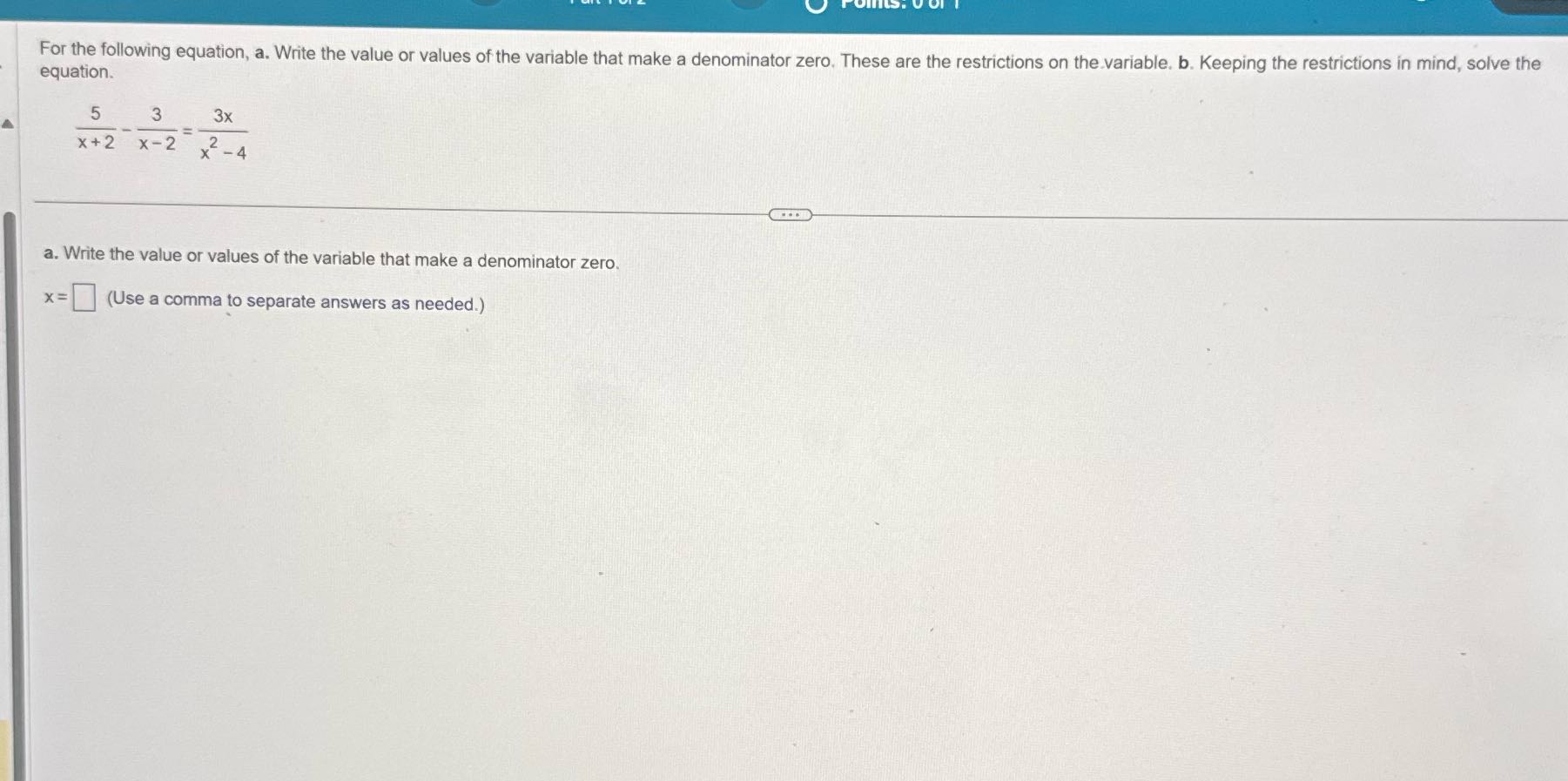 Solve For the following equation, a. Write the