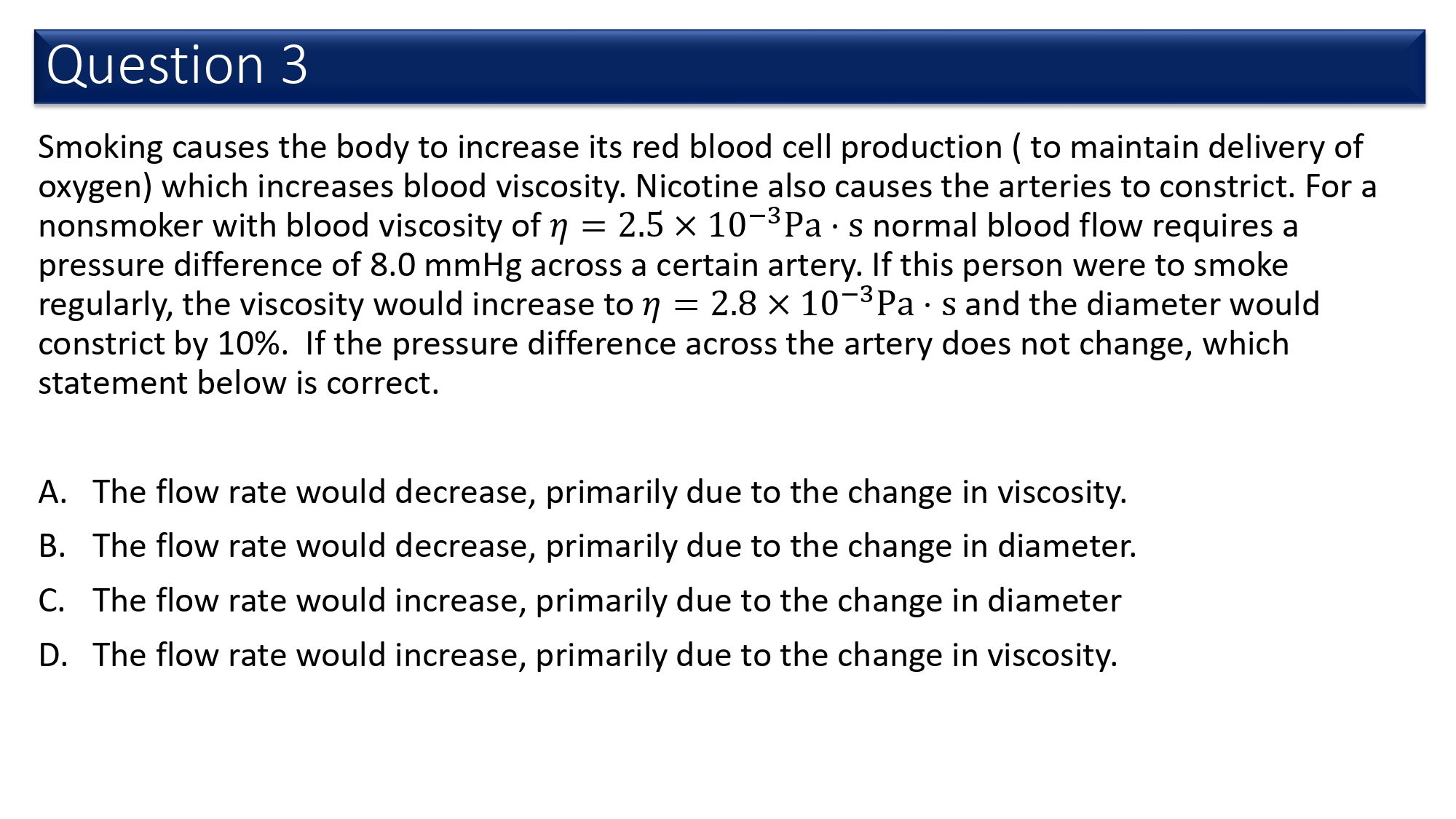 Question 2 A viscous fluid flows along a