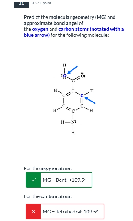 correct 18 U.5 / 1 point Predict the molecular