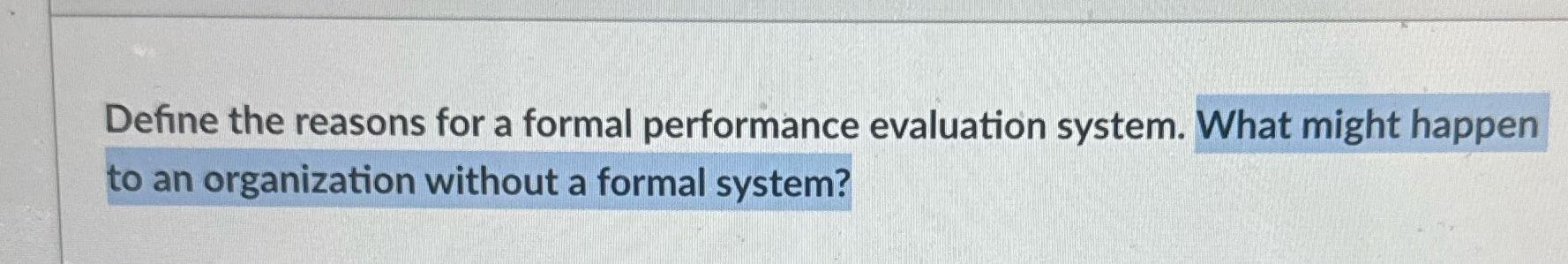 HR managment Define the reasons for a formal