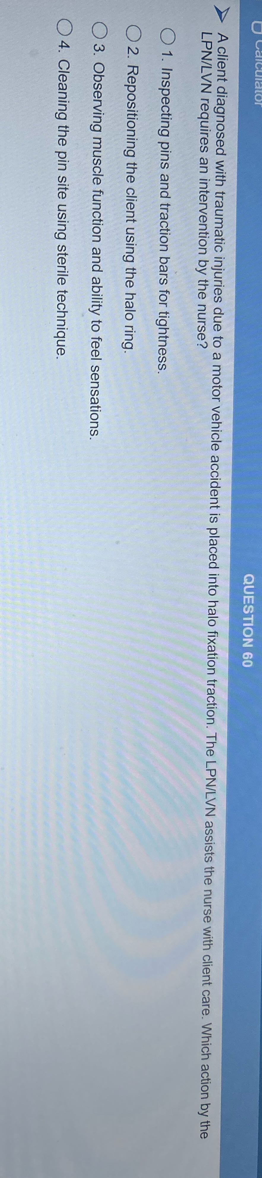 QUESTION 60 A client diagnosed with traumatic