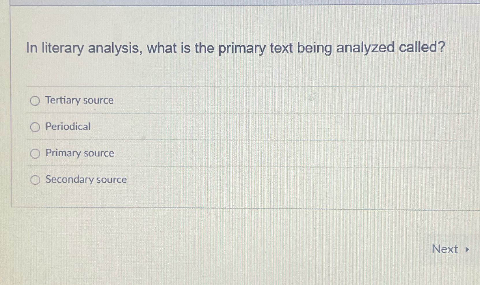 In literary analysis, what is the primary text
