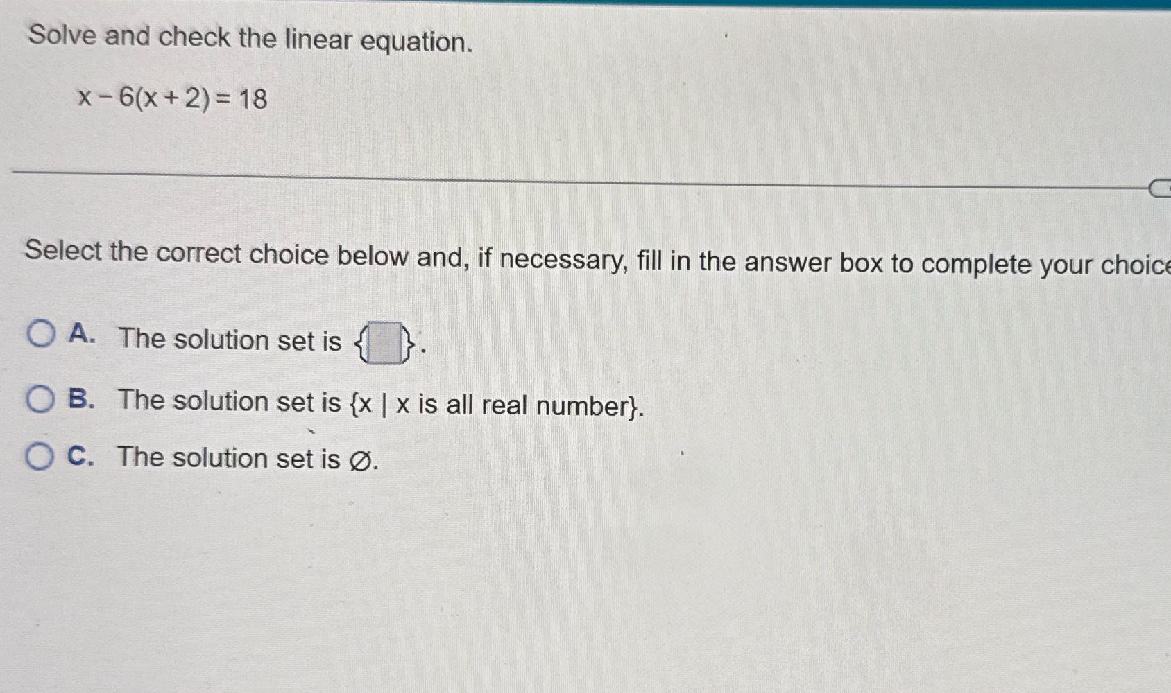 Solve this Solve and check the linear equation. X