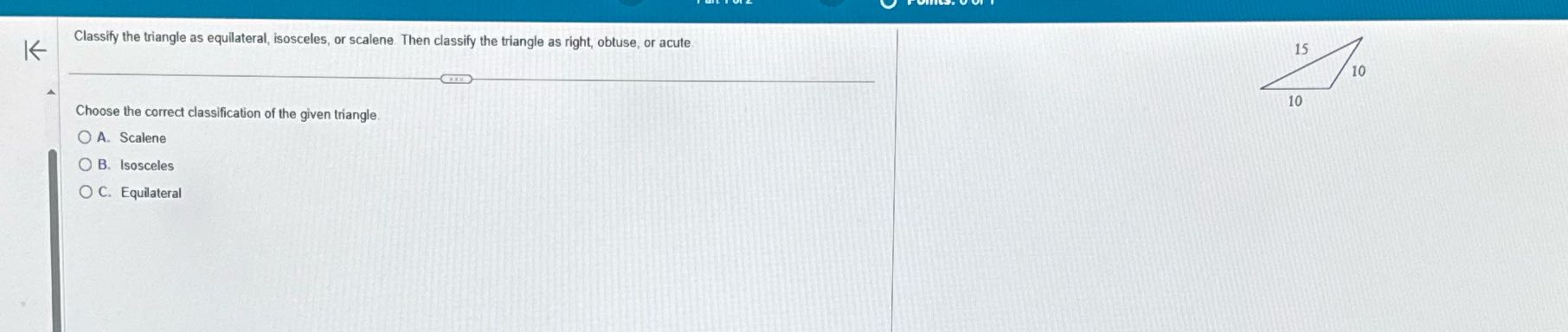 Classify the triangle as equilateral, isosceles,