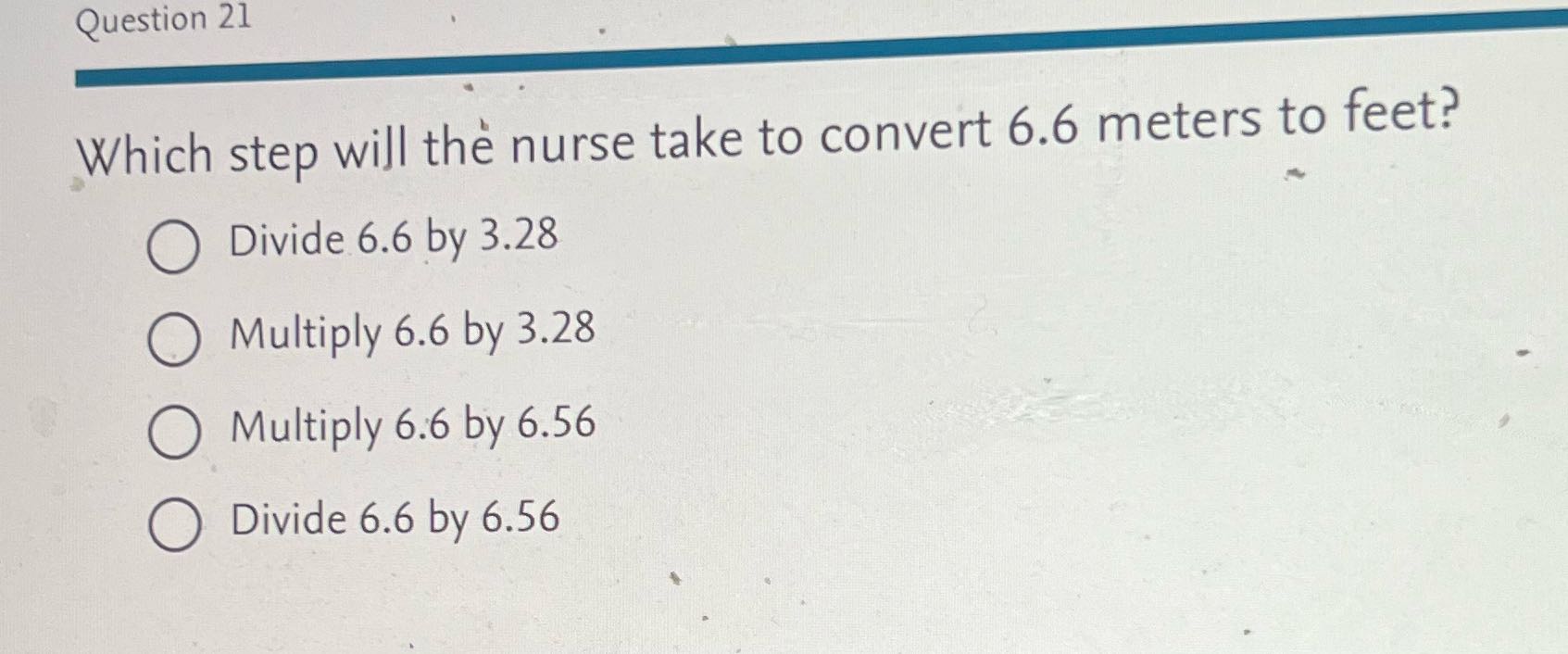 Question 21 Which step will the nurse take to