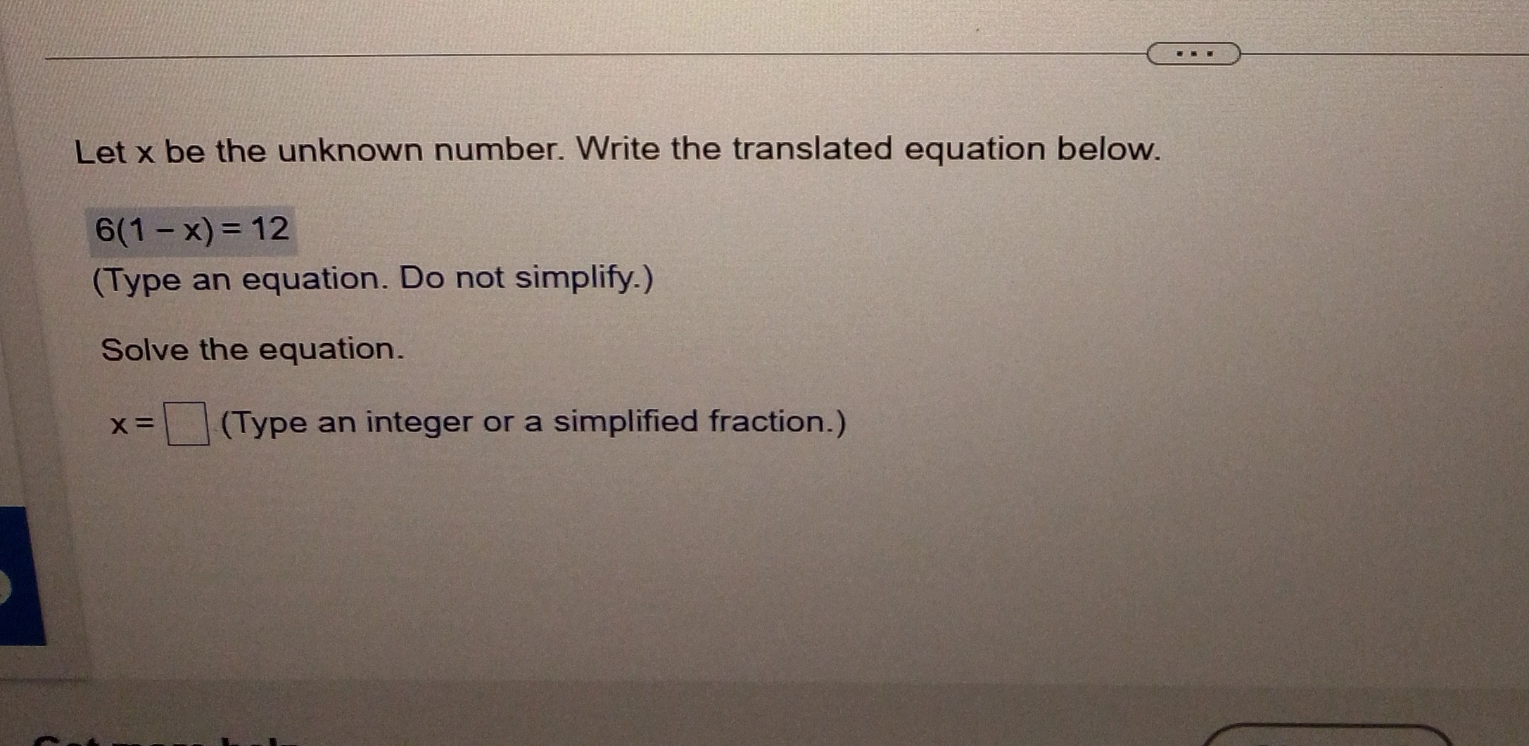 Let x be the unknown number. Write the translated