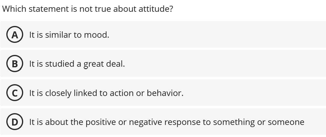 help Which statement is not true about attitude?