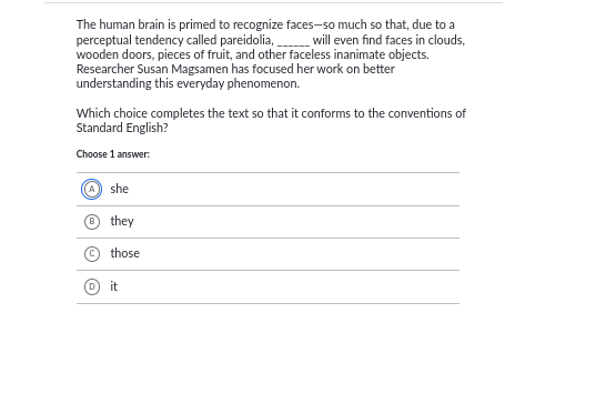 answer The human brain is primed to recognize