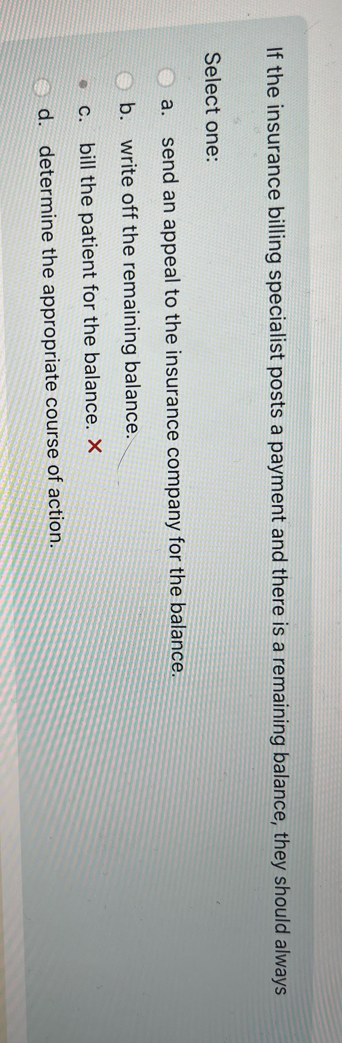 If the insurance billing specialist posts a