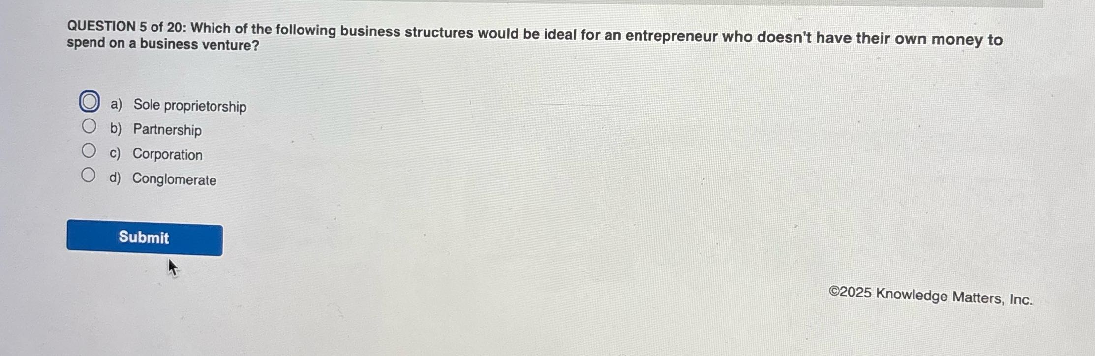 QUESTION 5 of 20: Which of the following business