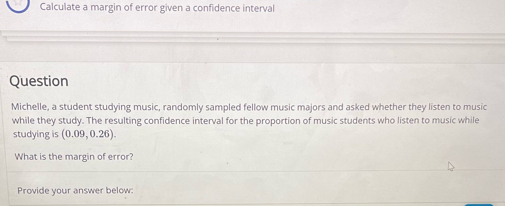 Calculate a margin of error given a confidence