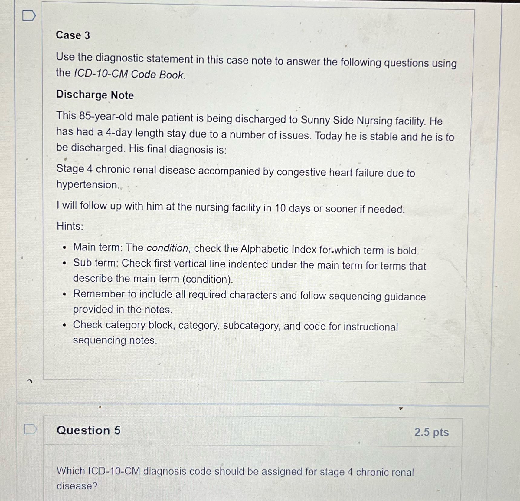 Case 3 Use the diagnostic statement in this case
