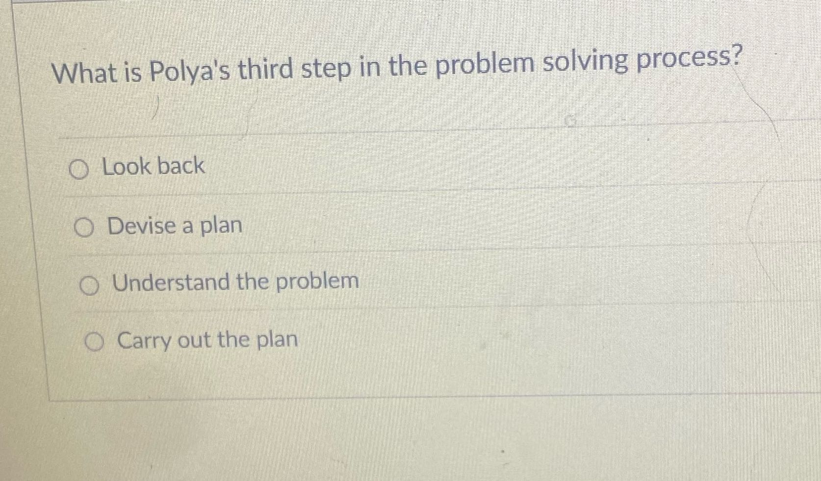 What is Polya's third step in the problem