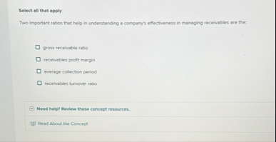 Select all that apply Two important ratios that