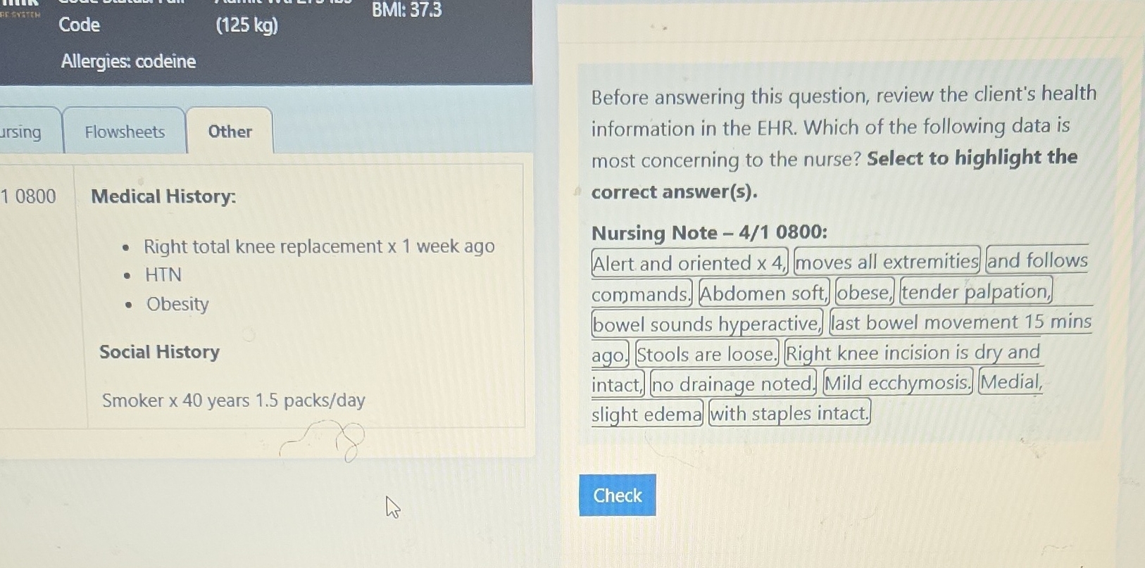 Code (125 kg) Allergies: codeine Before answering