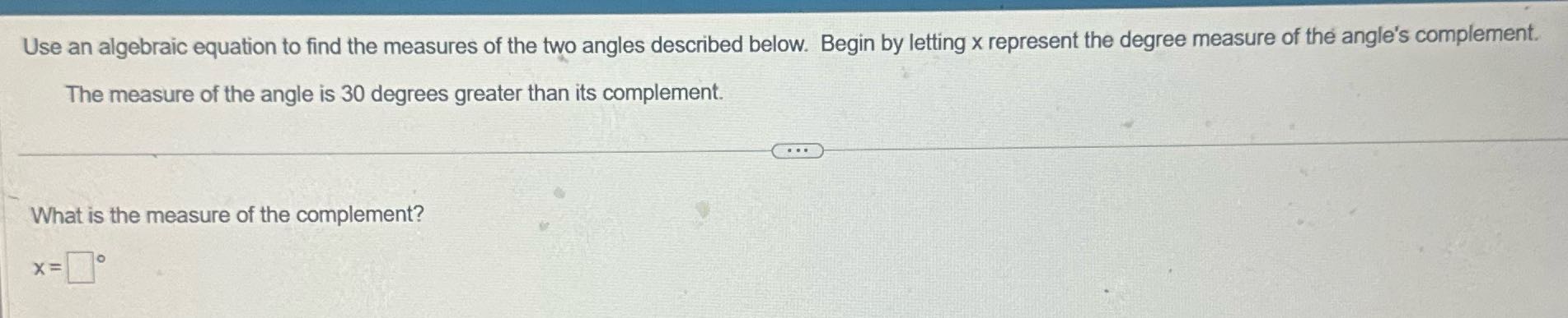 Answer the question Use an algebraic equation to