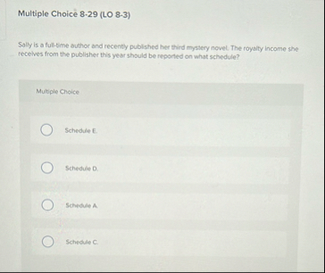 Multiple Choice 8 - 2 9 ( LO 8 - 3 ) Sally is a