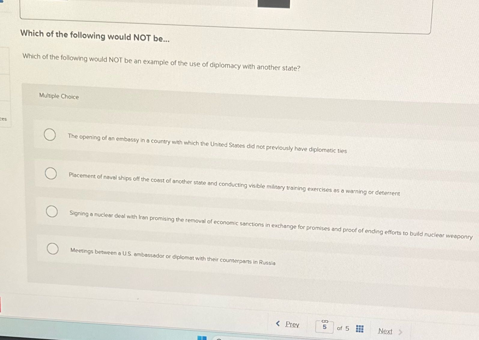 Which of the following would NOT be... Which of