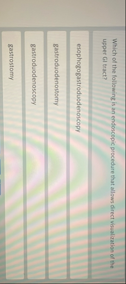 Which of the following is an endoscopic procedure