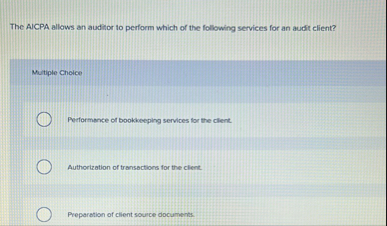 The AICPA allows an audition to perform which of