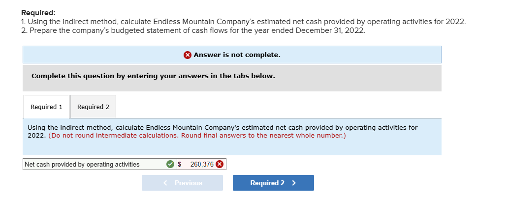 Required: 1. Using the indirect method, calculate