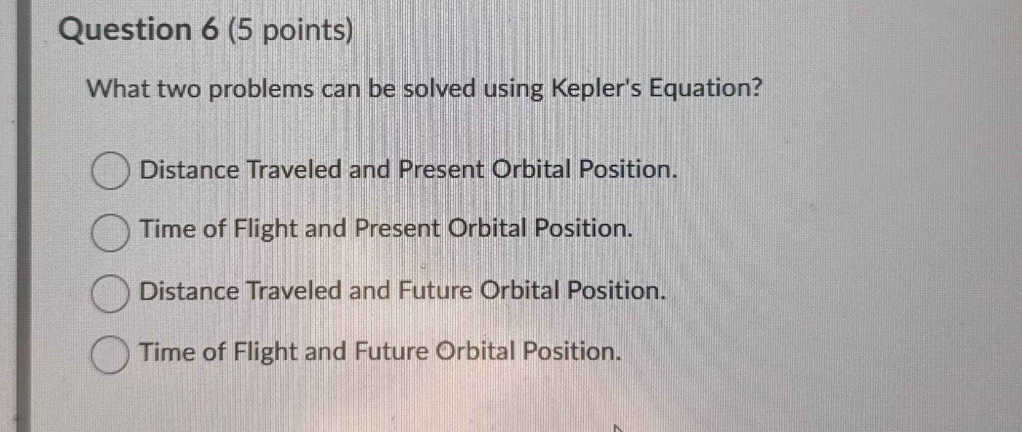 Question 6 (5 points) What two problems can be