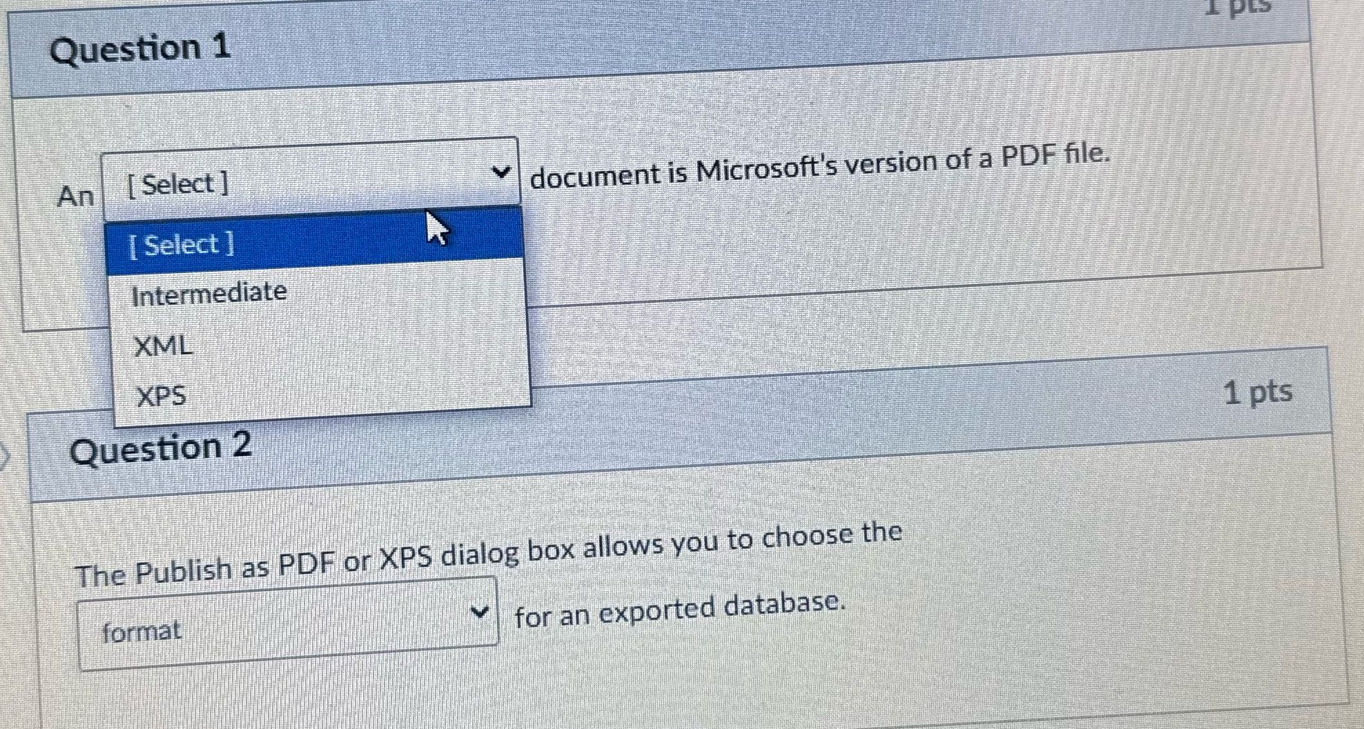 Question 1 I pla An [ Select ] document is