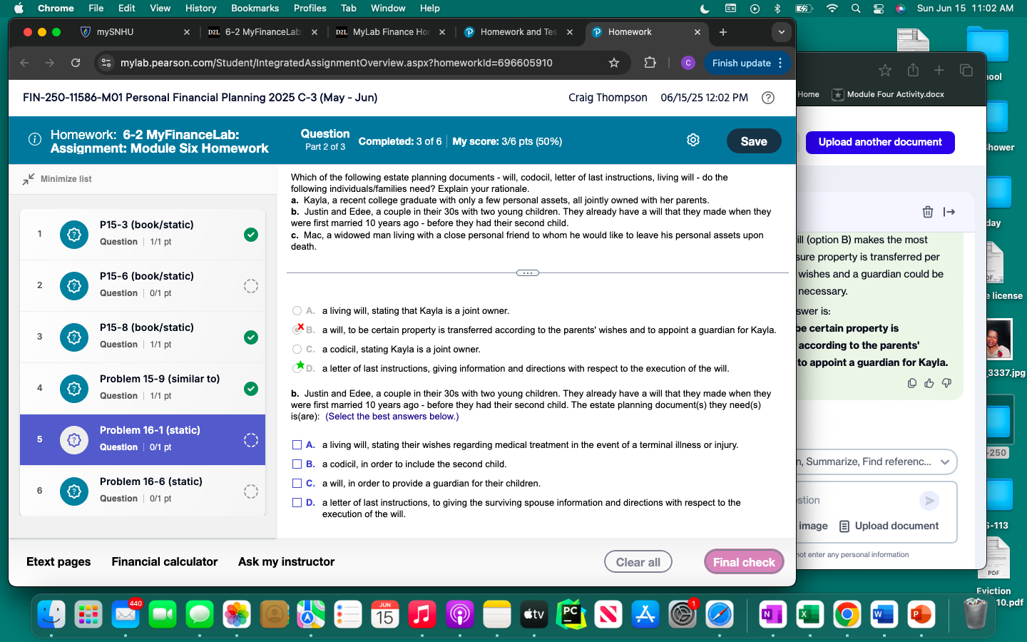 answer it the first answer you gave was wrong it